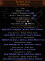 A legacy Death's OpusDeath's Opus Death BowBow Physical Damage: (64.6-82) to (176.7-200.9) Critical Strike Chance: (6.50-7.50)% Attacks per Second: 1.32Requires Level 44, 107 Dex(30-50)% increased Critical Strike Chance(90-105)% increased Physical Damage Adds (6-12) to (20-25) Physical Damage 10% increased Attack Speed +50% to Global Critical Strike Multiplier Bow Attacks fire 3 additional ArrowsThe overture stretches thin, The chorus gathers to begin. Stacatto, drone, a rest drawn long, Another hears Death's final song. in advanced mod description mode. It shows that using a Divine OrbDivine OrbStack Size: 20Randomises the values of the random modifiers on an itemRight click this item then left click a magic, rare or unique item to apply it. will remove all 3 legacy mod values from the mods, and make the item indistinguishable from current droppable variant.